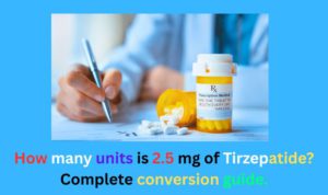 How many units is 2.5 mg of Tirzepatide