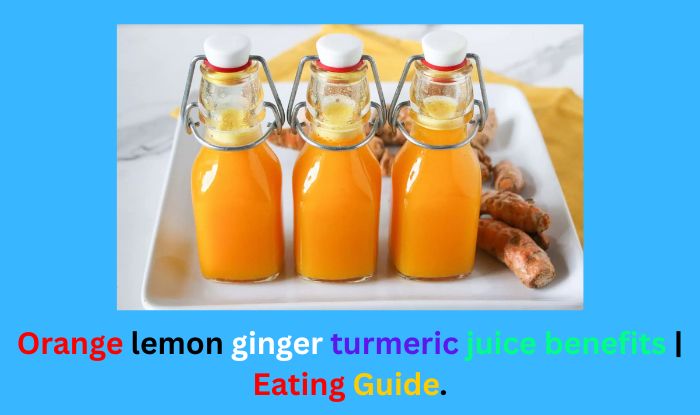 Orange lemon ginger turmeric juice benefits