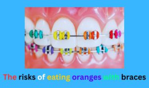 Can you eat oranges with braces