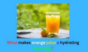 Is orange juice good for dehydration 