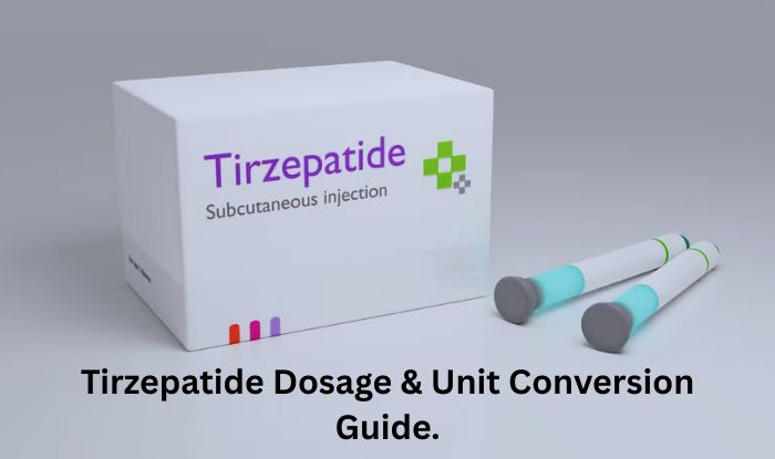 Tirzepatide Dosage & Unit Conversion Guide